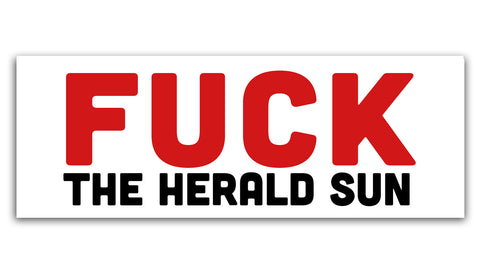 'Fuck the Herald Sun' Stickers