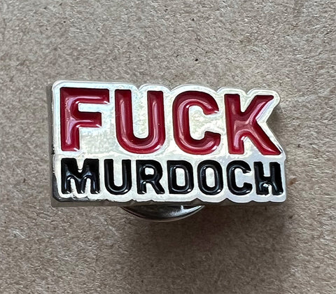 Fuck Murdoch Lapel Pin