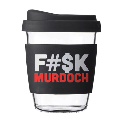 'F#$k Murdoch' Reusable Coffee Cup