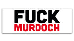 'Fuck Murdoch' Stickers